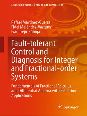 cover image of Fault-tolerant Control and Diagnosis for Integer and  Fractional-order Systems